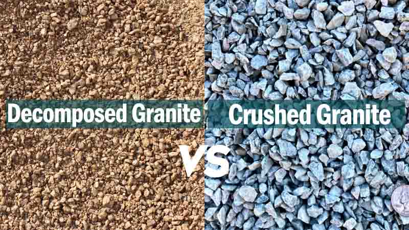 Decomposed Granite vs Crushed Granite: Uses and differences